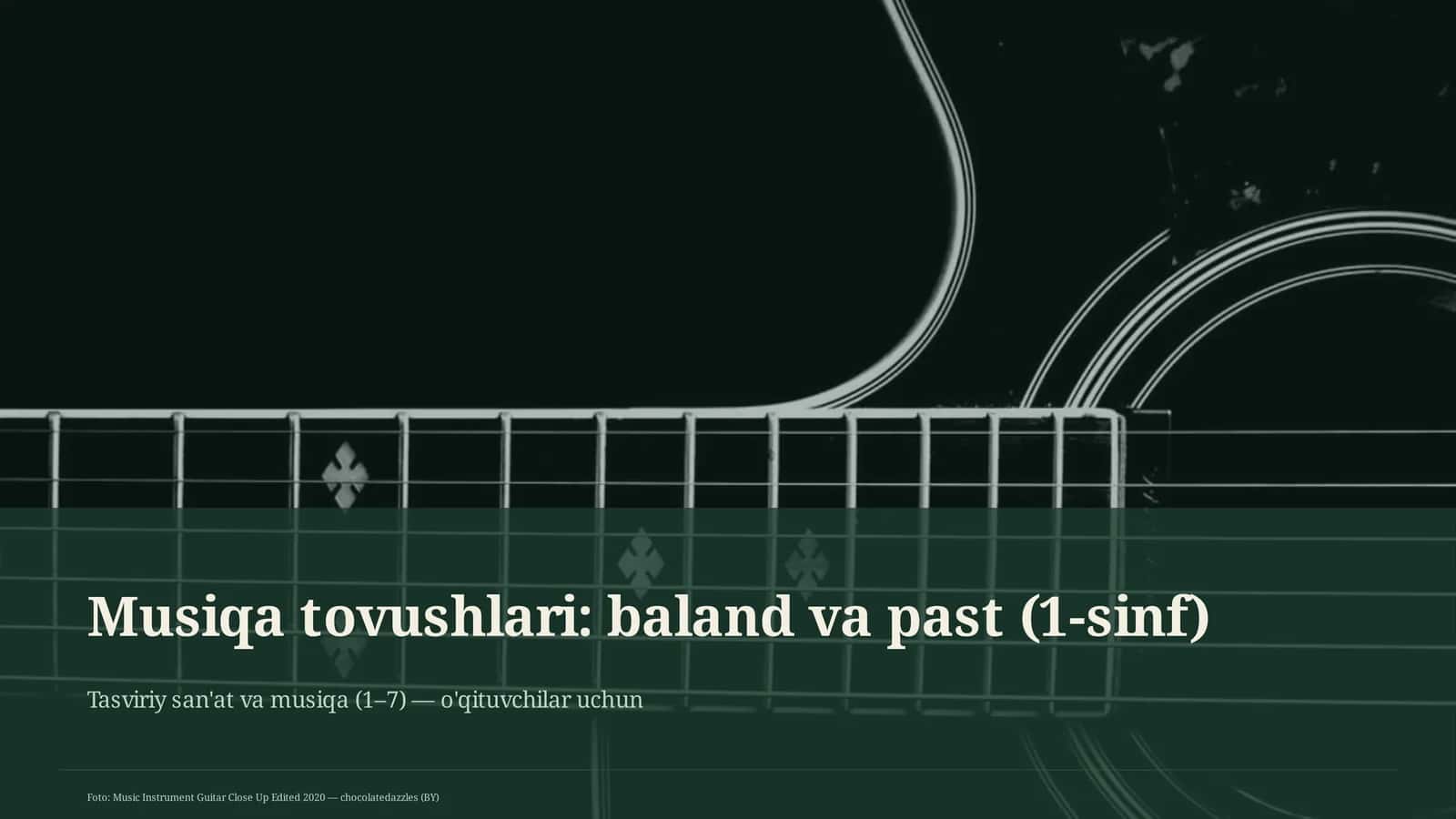 Musiqa tovushlari: baland va past (1-sinf)