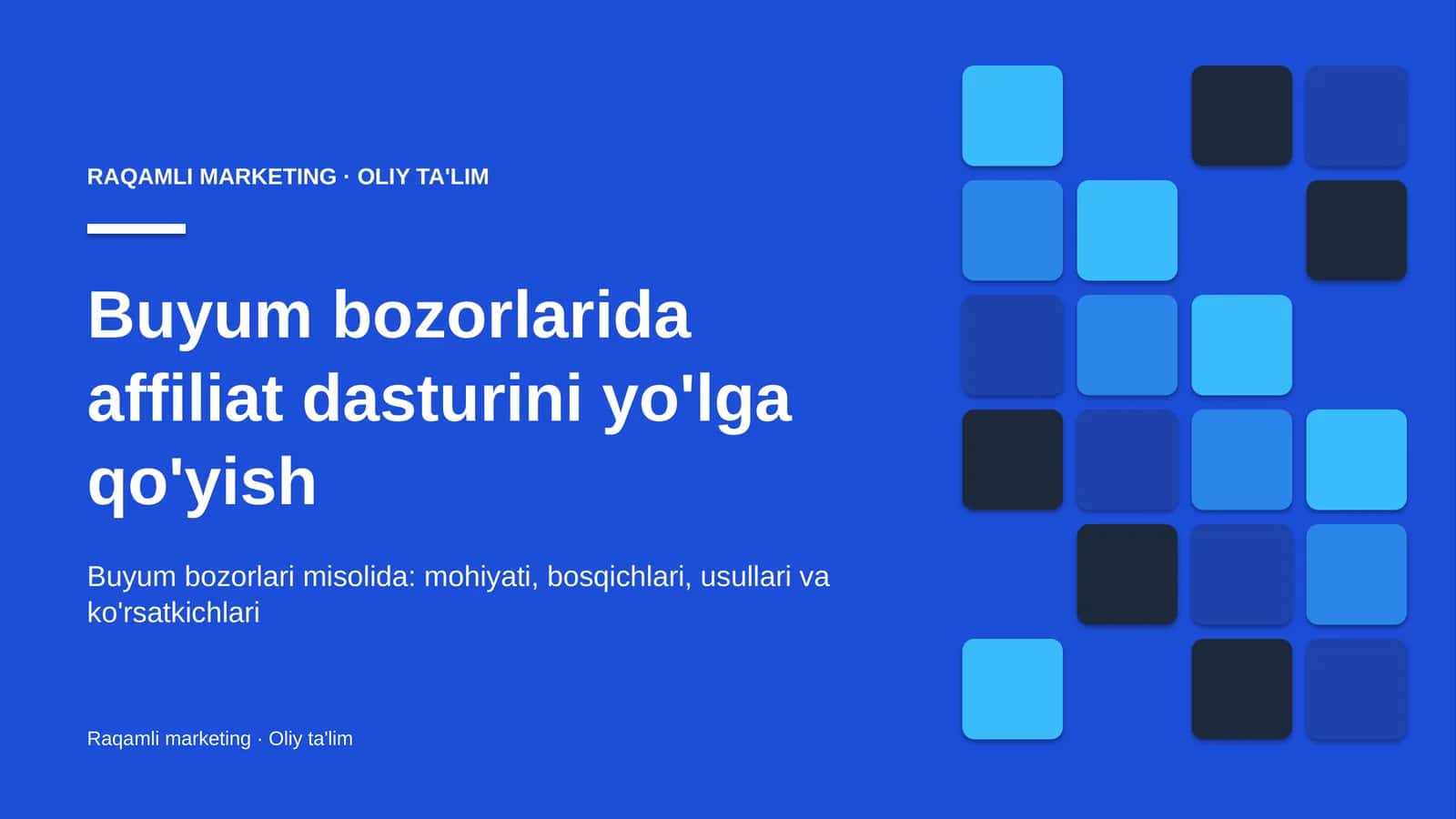 Buyum bozorlarida affiliat dasturini yo'lga qo'yish