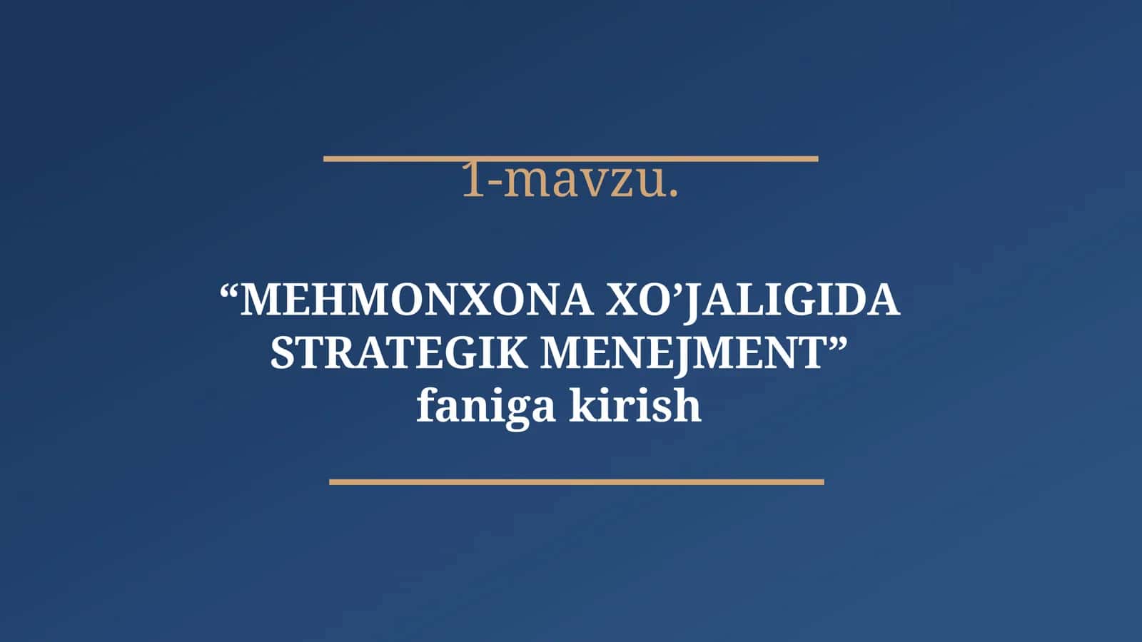 MEHMONXONA XO’JALIGIDA STRATEGIK MENEJMENT