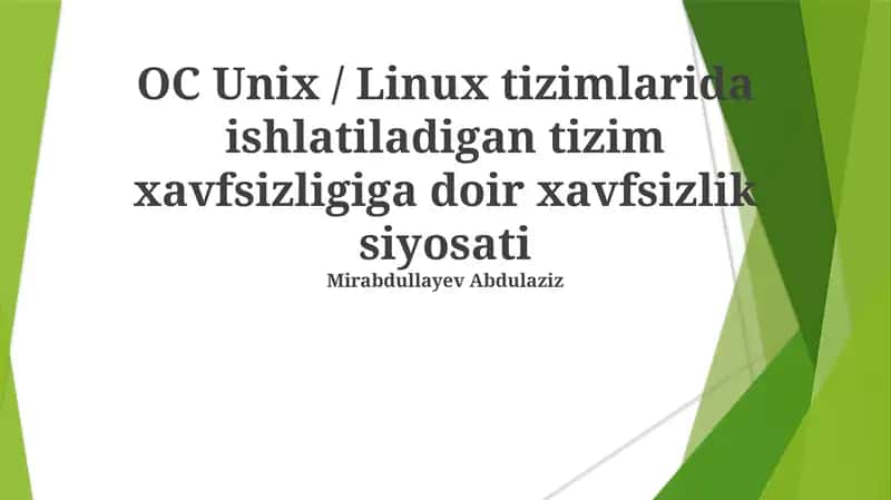 Unix / Linux tizimlarida ishlatiladigan tizim xavfsizligiga doir xavfsizlik siyosati