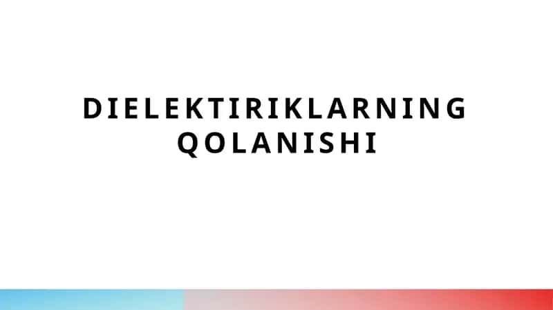Dielektriklarning qolanishi