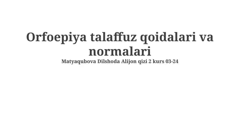 Orfoepiya talaffuz qoidalari va normalari