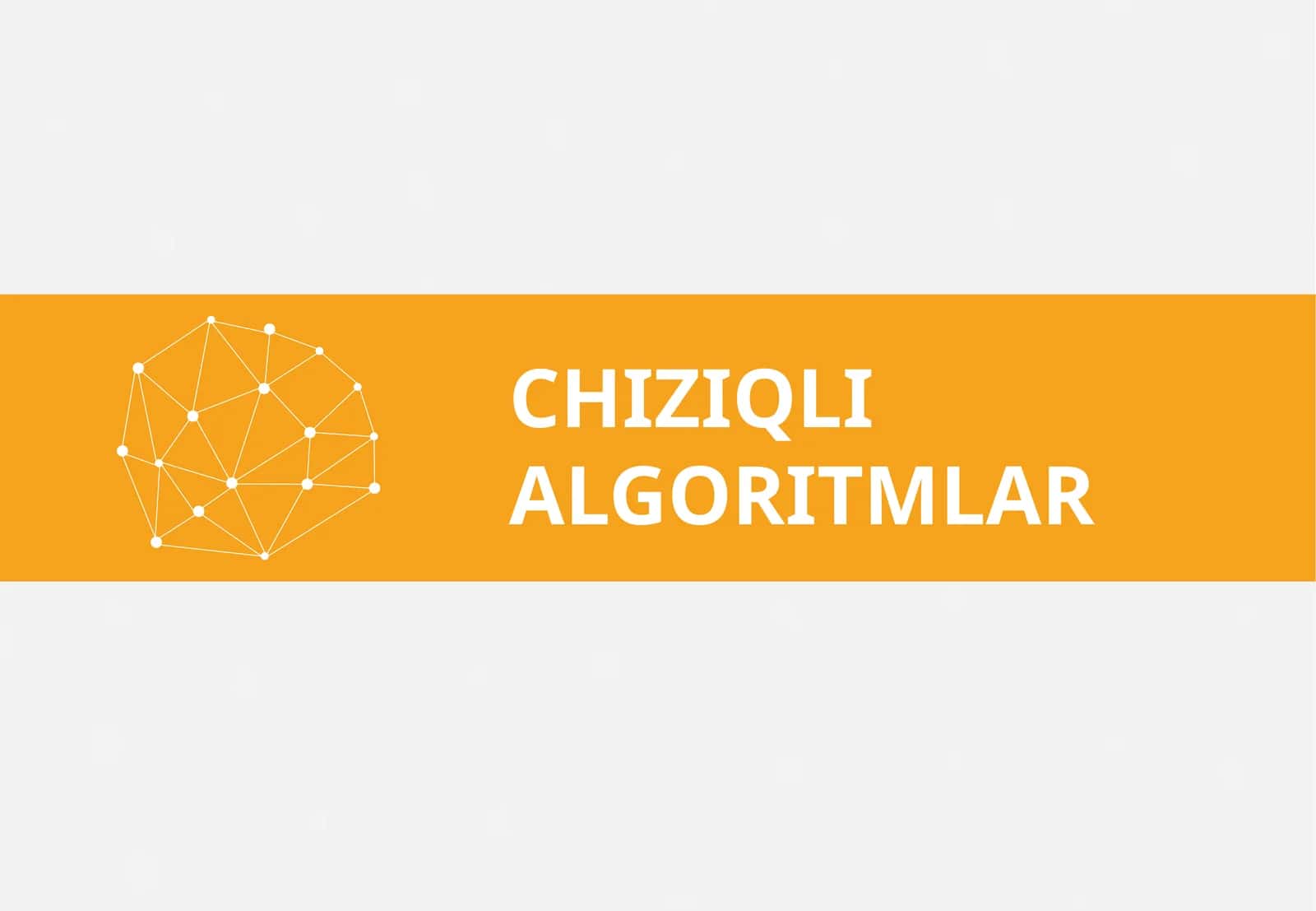 CHIZIQLI ALGORITMLAR
