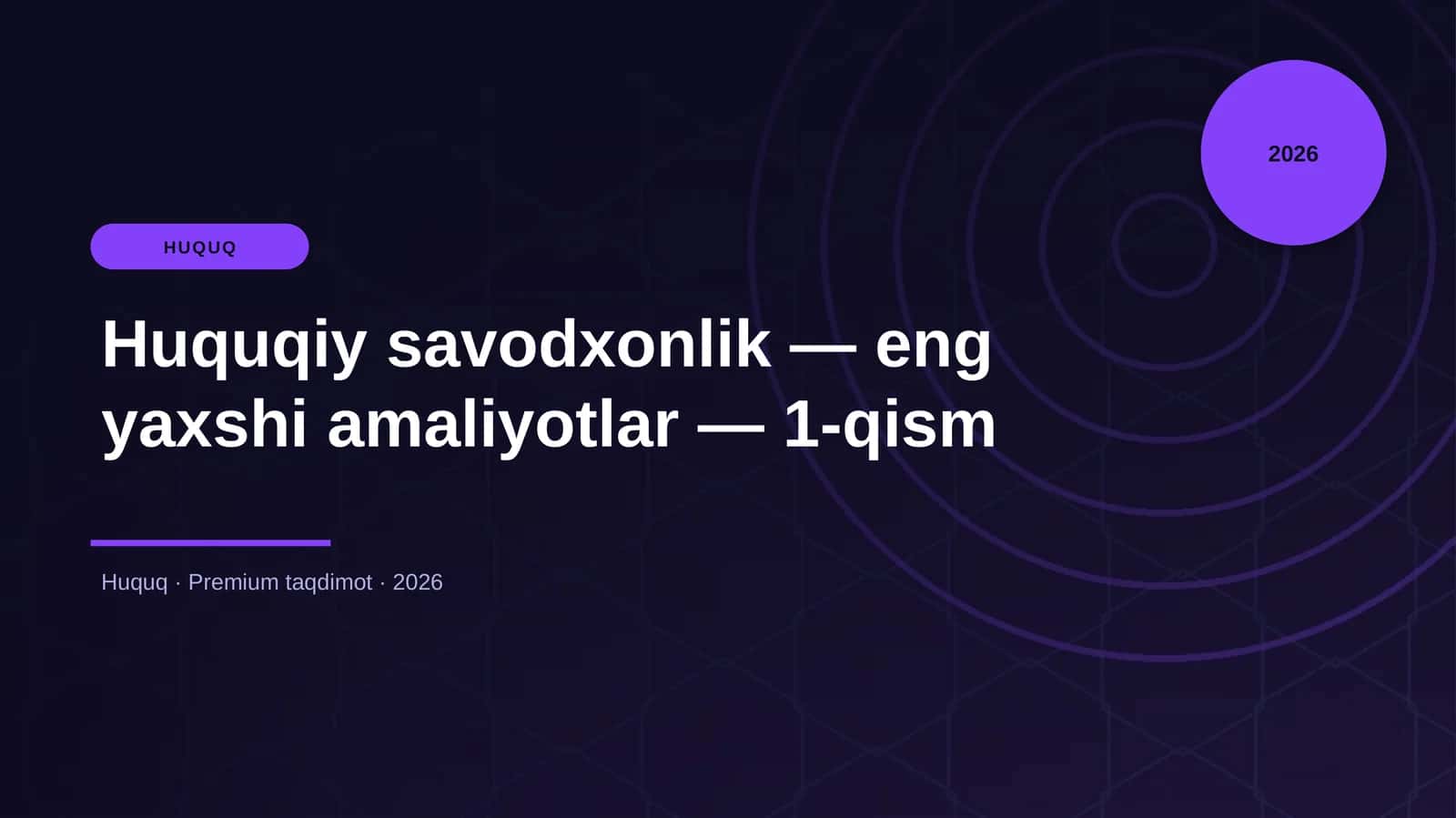 Huquqiy savodxonlik — eng yaxshi amaliyotlar — 1-qism