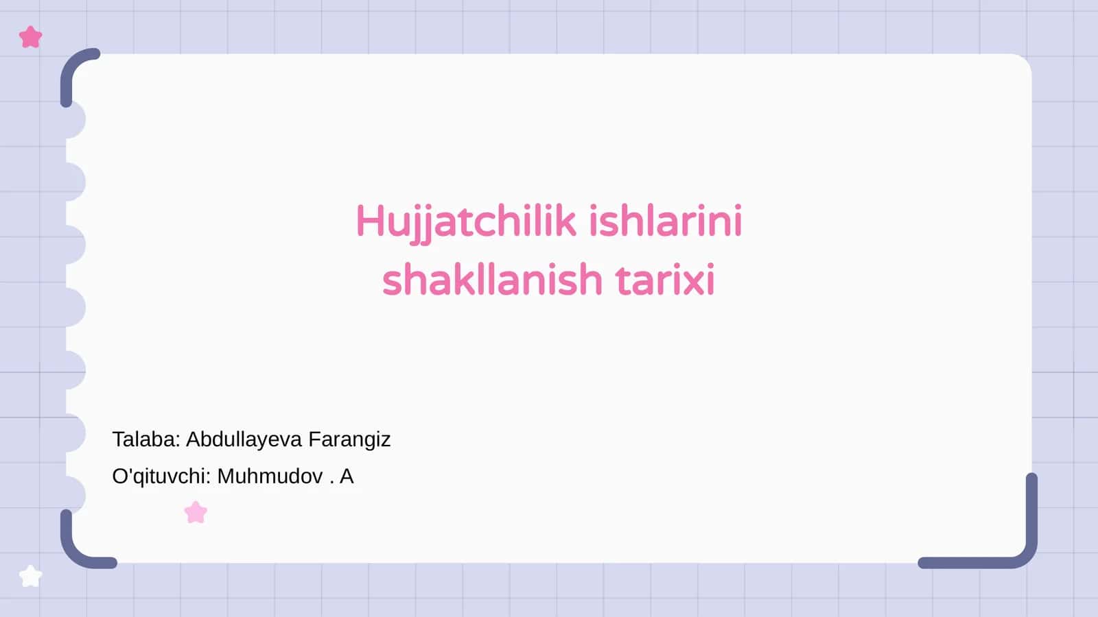 Hujjatchilik ishlarini shakllanish tarixi