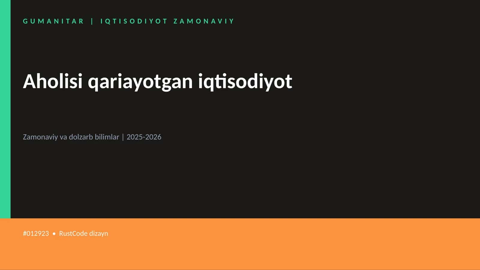 Aholisi qariayotgan iqtisodiyot