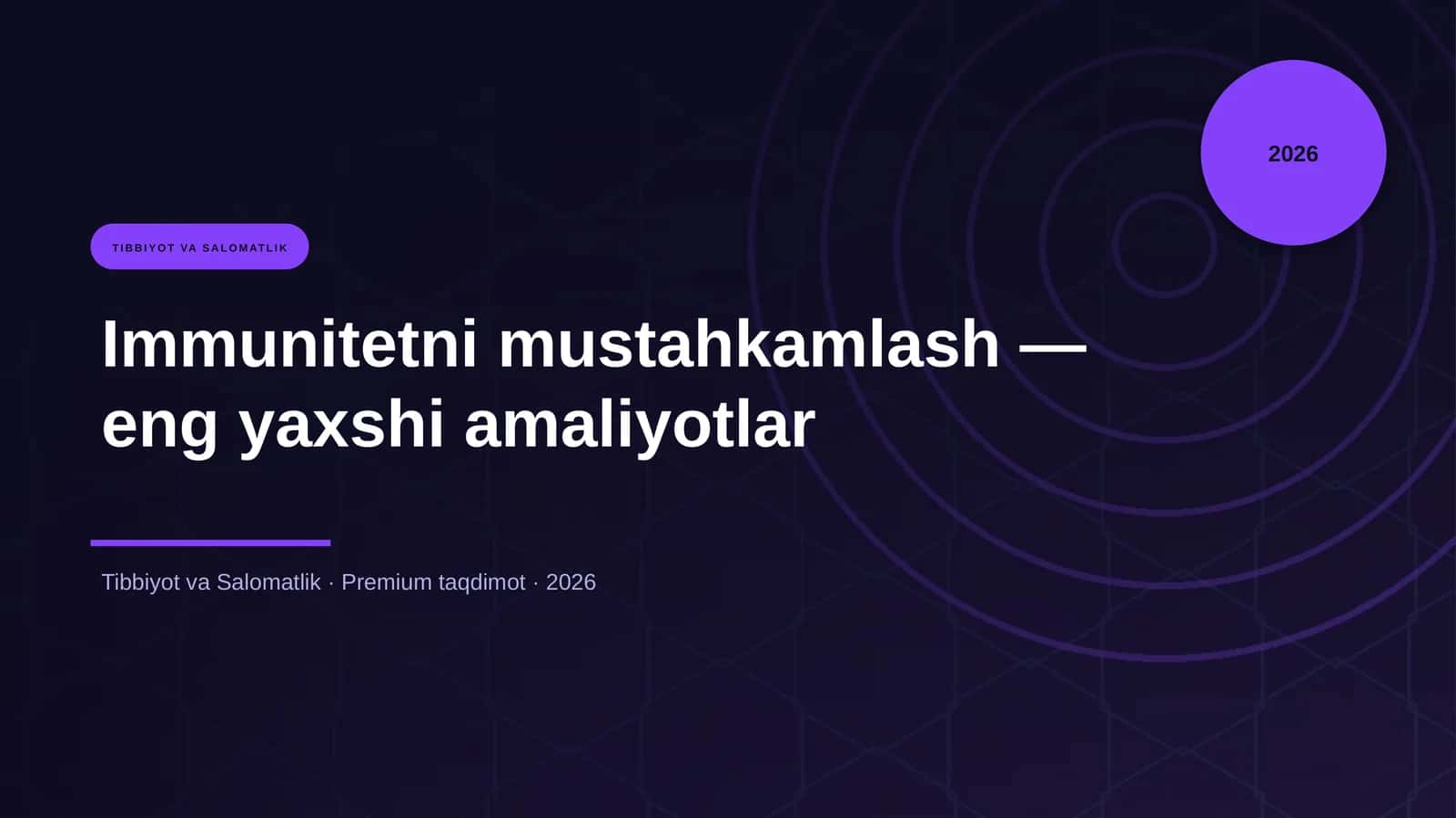 Immunitetni mustahkamlash — eng yaxshi amaliyotlar