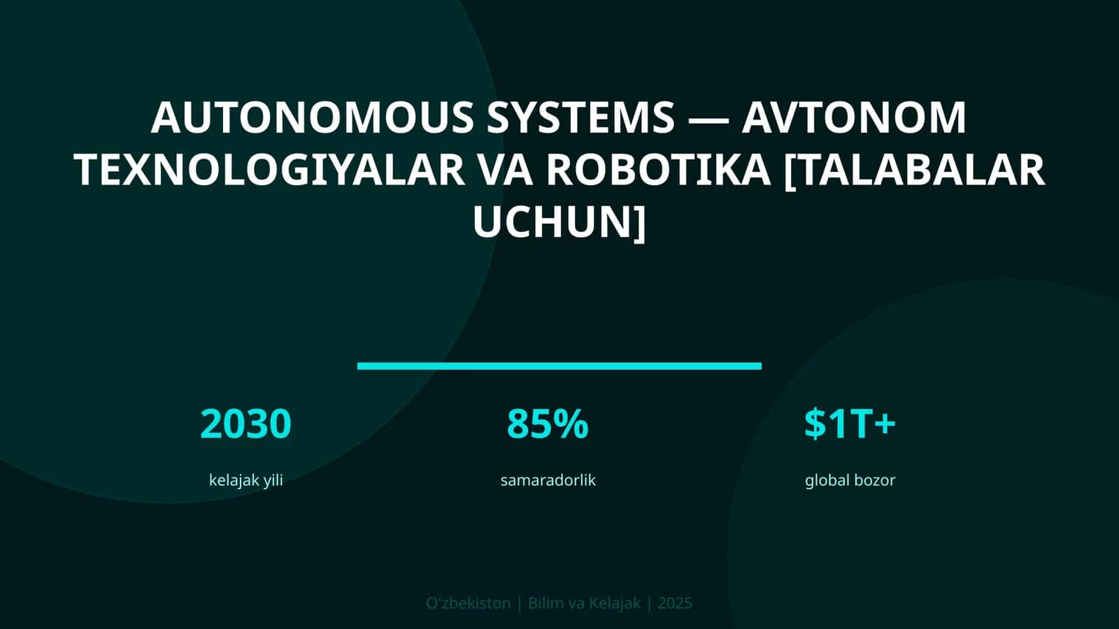 Autonomous Systems — avtonom texnologiyalar va robotika [talabalar uchun]