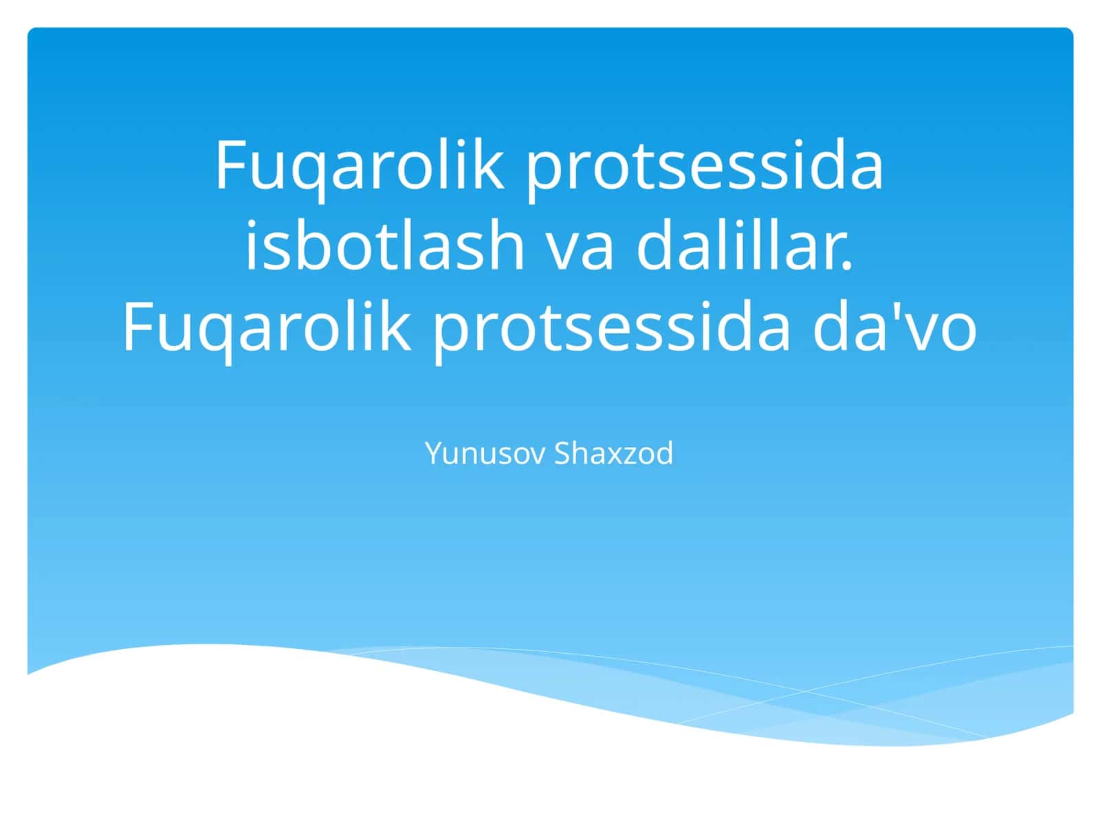Fuqarolik protsessida isbotlash va dalillar