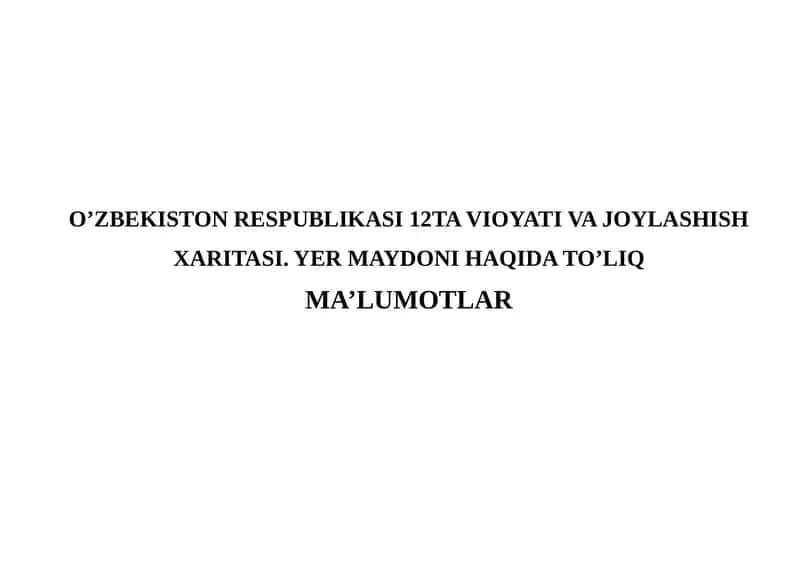 O’ZBEKISTON RESPUBLIKASI 12TA VIOYATI VA JOYLASHISH XARITASI