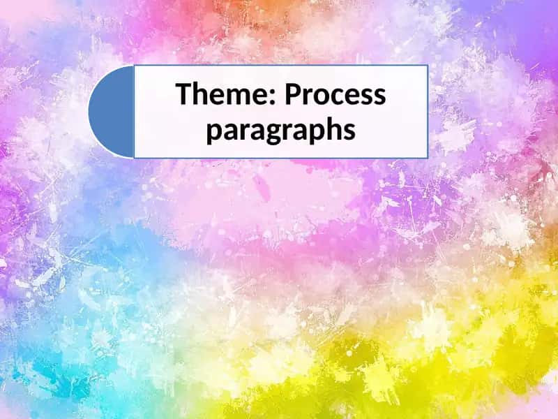 Process paragraphs