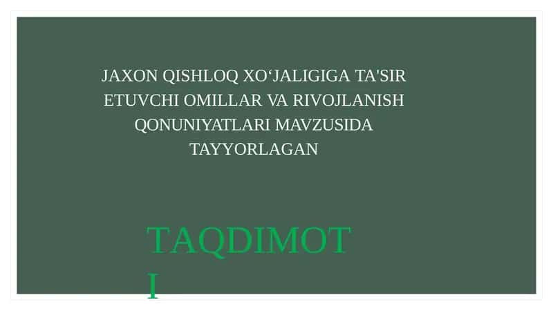 JAXON QISHLOQ XOʻJALIGIGA TA'SIR ETUVCHI O'MILLAR VA RIVOJLANISH QONUNIYATLARI