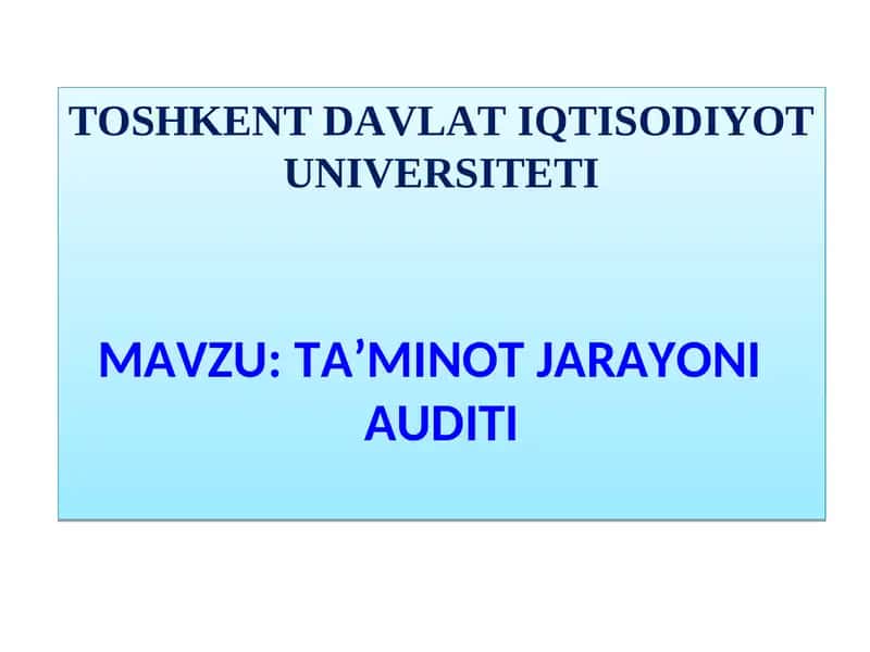 TA’MINOT JARAYONI AUDITI