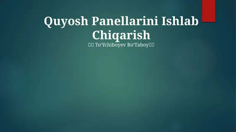 Quyosh Panellarini Ishlab Chiqarish