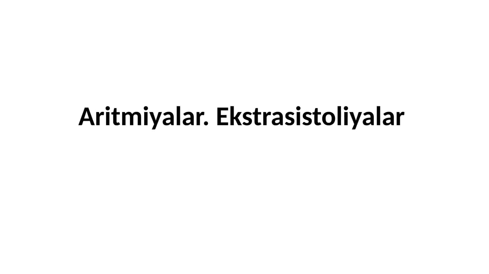 Ekstrasistoliyalar