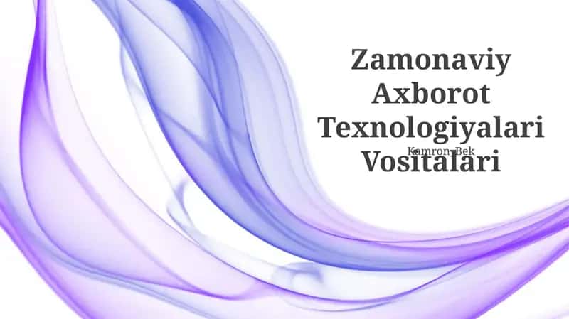 Zamonaviy Axborot Texnologiyalari Vositalari