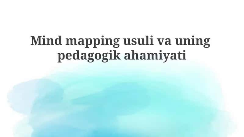 Aqliy xaritalashning pedagogik ahamiyati va afzalliklari