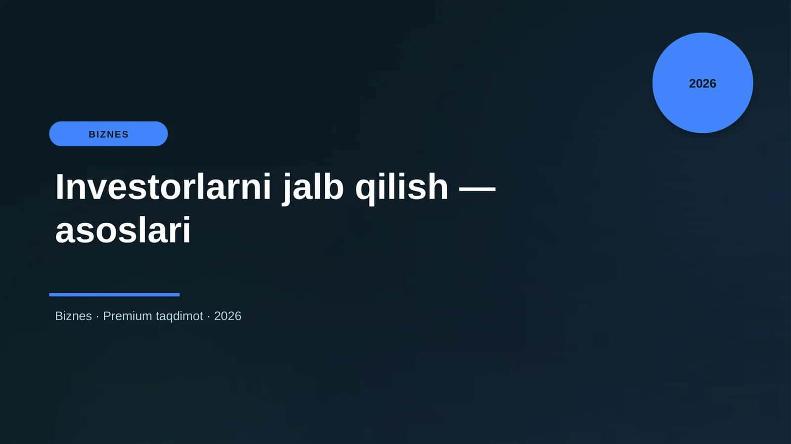 Investorlarni jalb qilish — asoslari