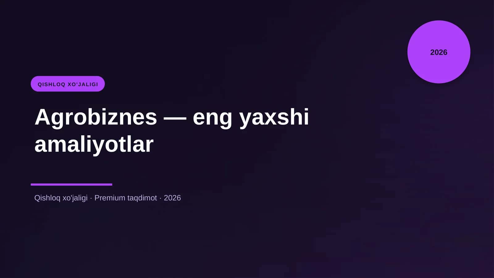 Agrobiznes — eng yaxshi amaliyotlar