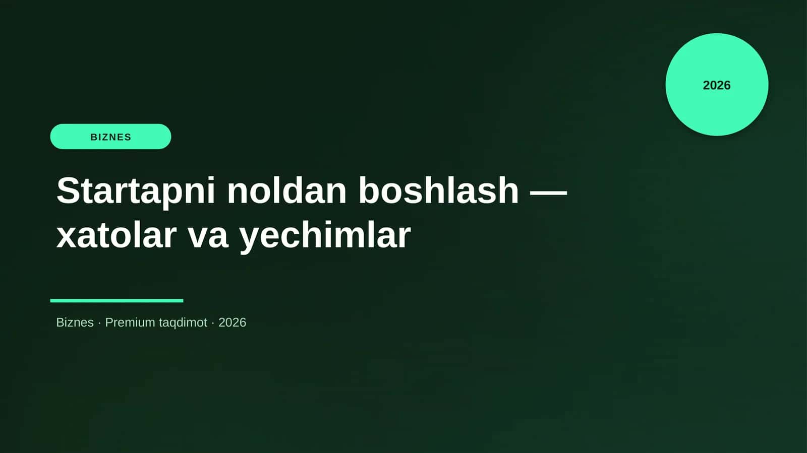 Startapni noldan boshlash — xatolar va yechimlar
