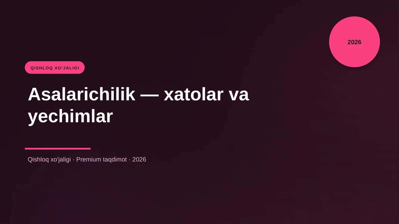 Asalarichilik — xatolar va yechimlar