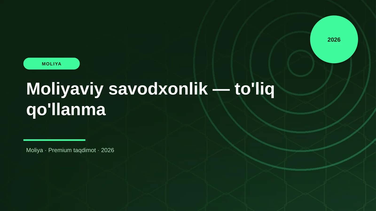 Moliyaviy savodxonlik — to'liq qo'llanma