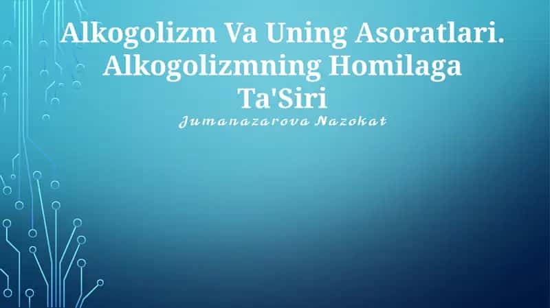 Alkogolizm Va Uning Asoratlari