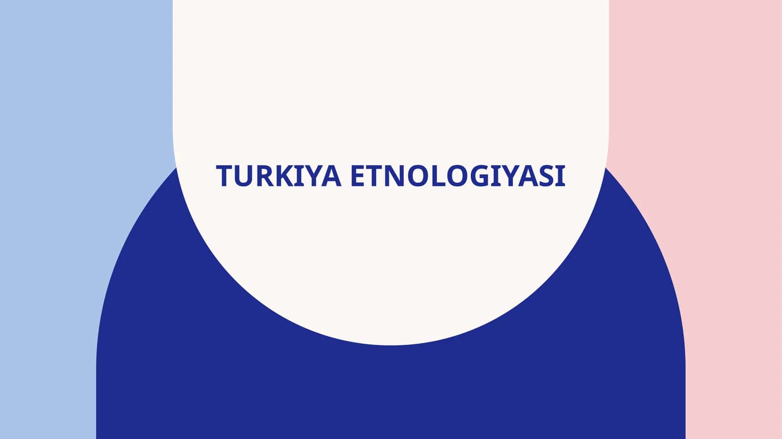 TURKIYA ETNOLOGIYASI