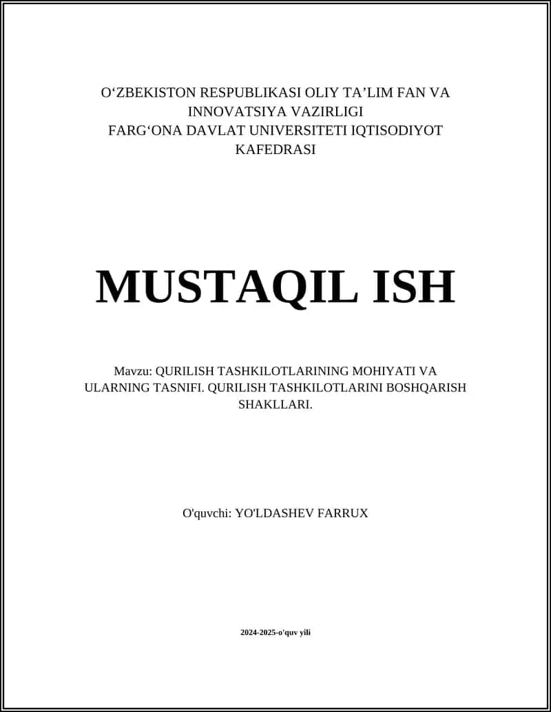 QURILISH TASHKILOTLARINING MOHIYATI VA ULARNING TASNIFI. QURILISH TASHKILOTLARINI BOSHQARISH SHAKLLARI