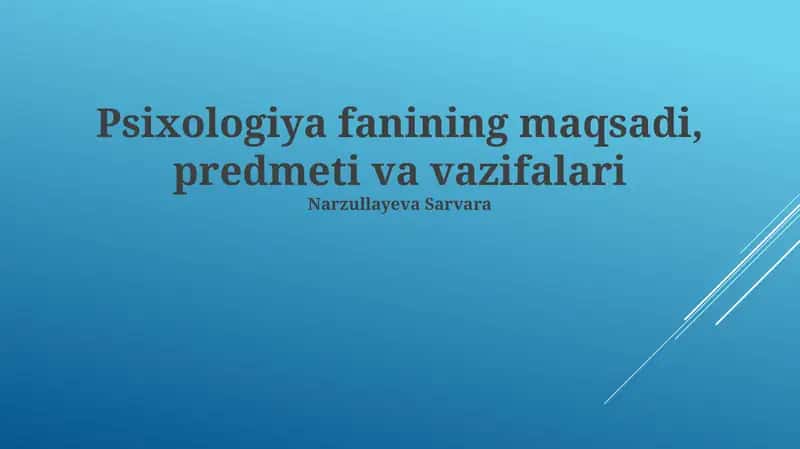 Psixologiya fanining maqsadi, predmeti va vazifalari