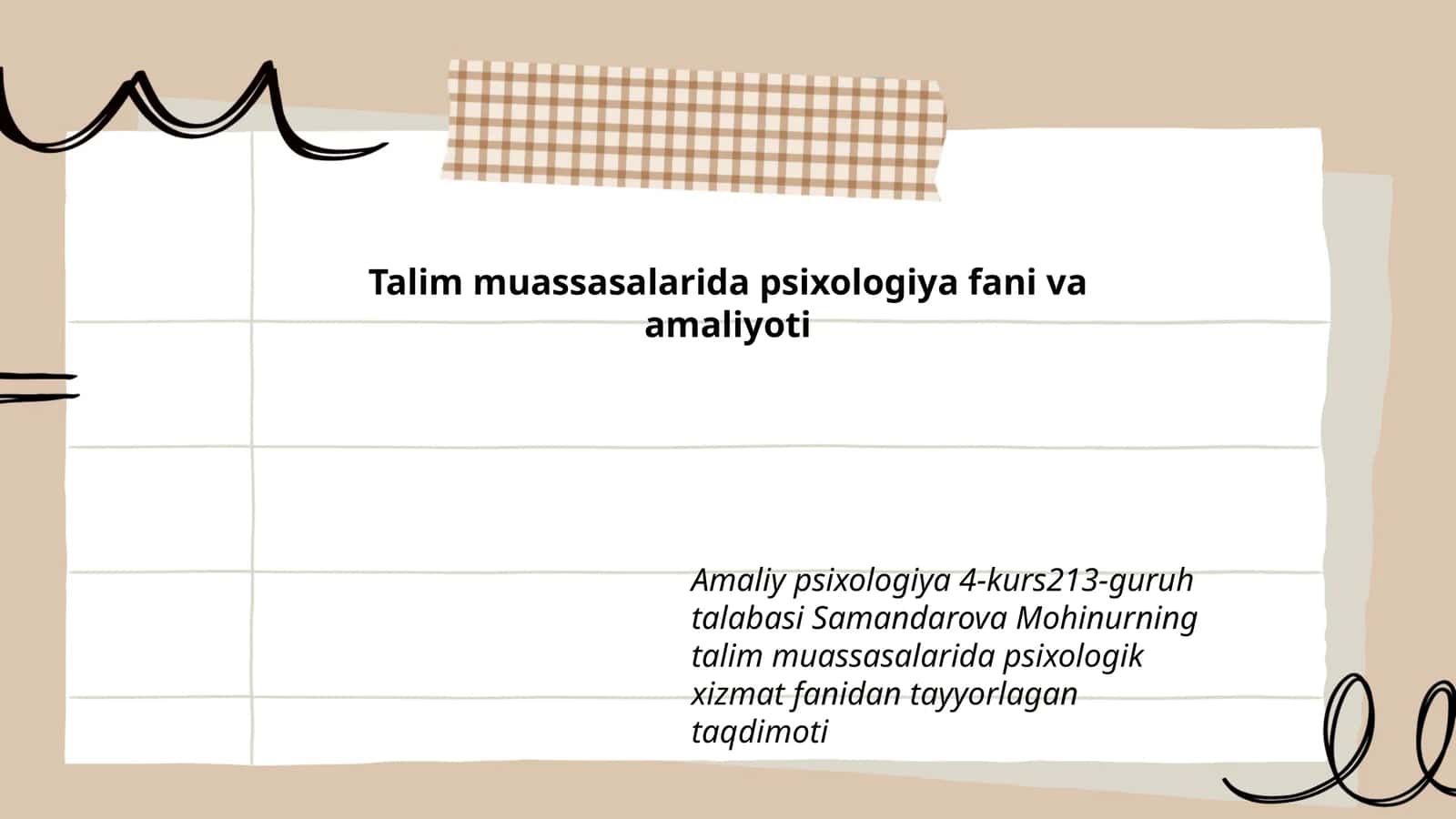Amaliy psixologiya 4-kurs213-guruh talabasi Samandarova Mohinurning talim muassasalarida psixologik xizmat fanidan tayyorlagan taqdimoti