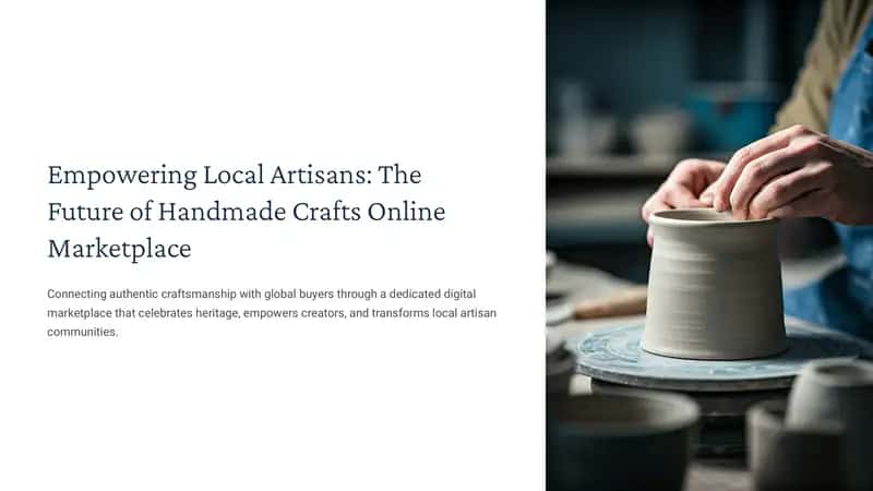 Empowering Local Artisans: The Future of Handmade Crafts Online Marketplace