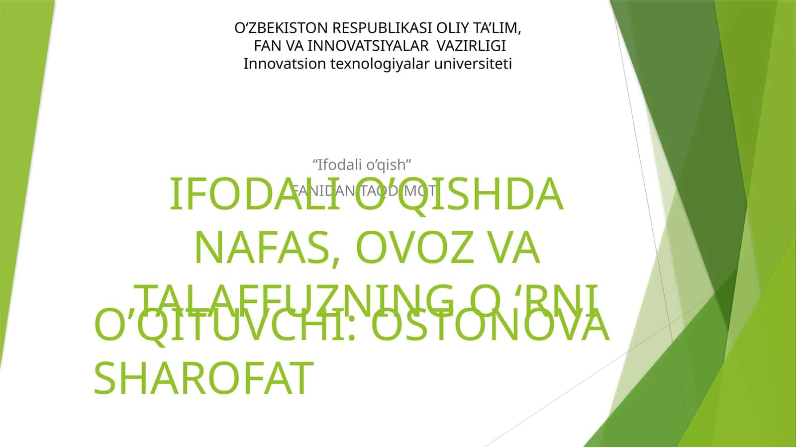 IFODALI O’QISHDA NAFAS, OVOZ VA TALAFUZNING O ‘RNI