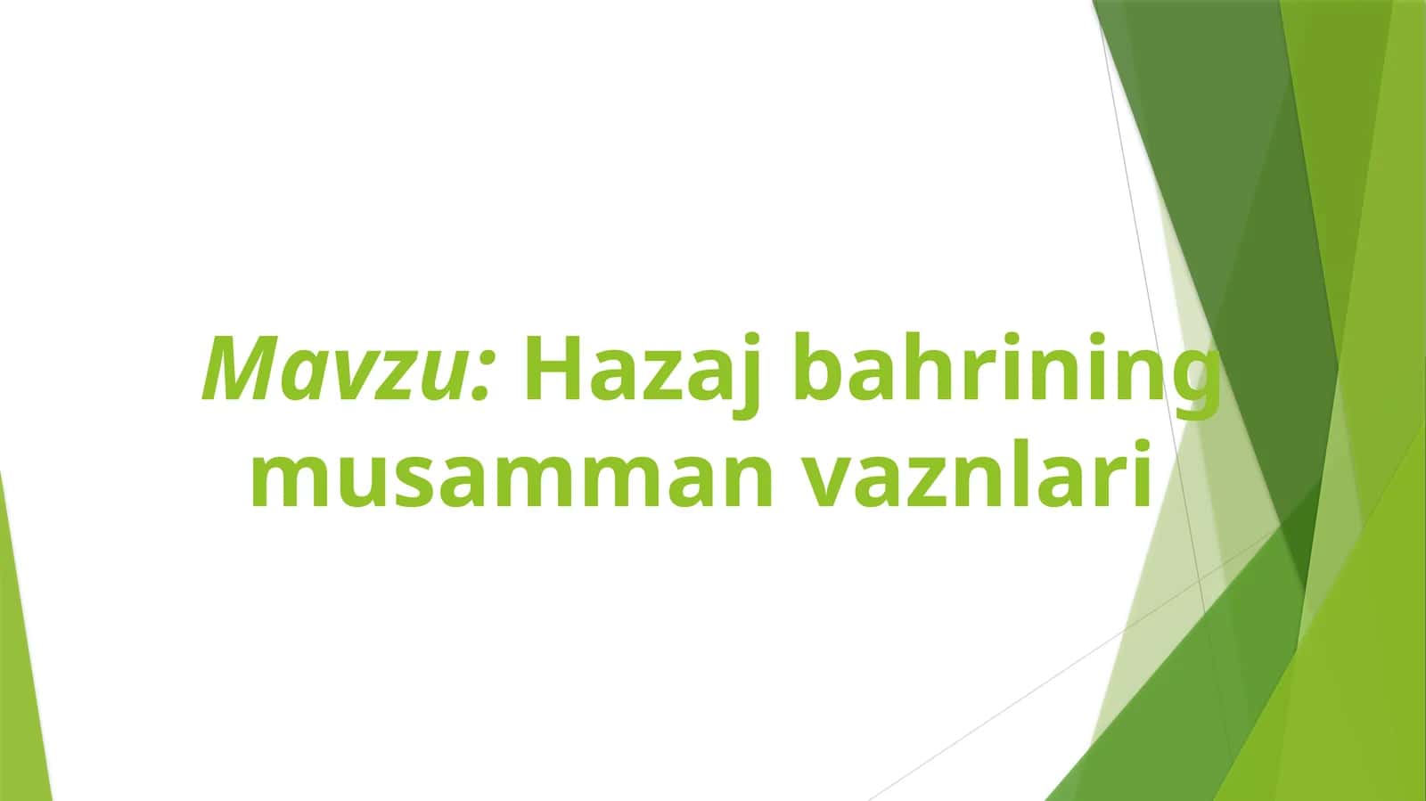 Hazaj bahrining musamman vaznlari
