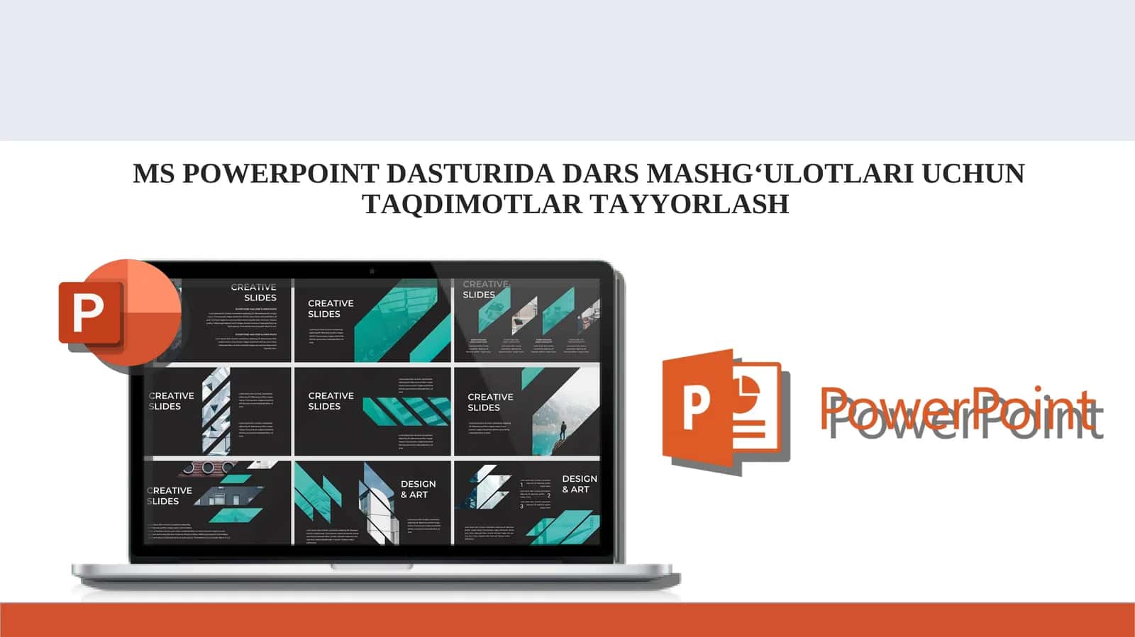 MS POWERPOINT DASTURIDA DARS MASHG‘ULOTLARI UCHUN TAQDIMOTLAR TAYYORLASH