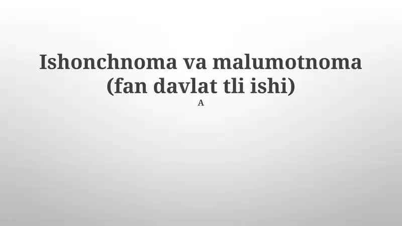 Ishonchnoma va malumotnoma (fan davlat tli ishi)