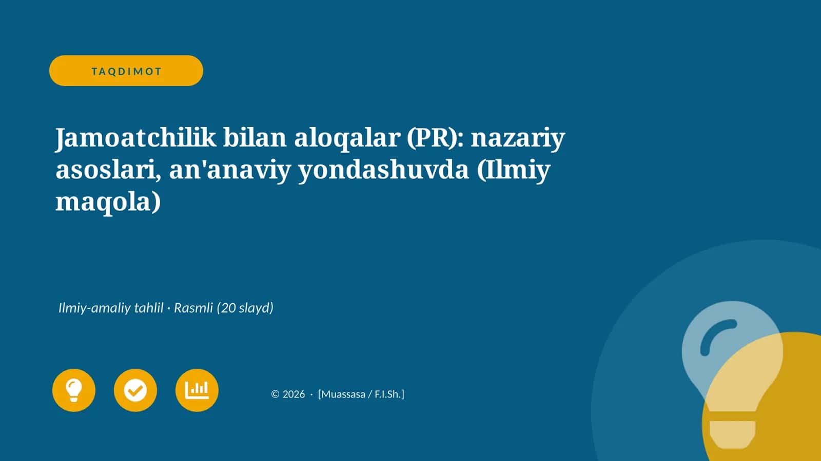Jamoatchilik bilan aloqalar (PR): nazariy asoslari, an'anaviy yondashuvda (Ilmiy maqola)
