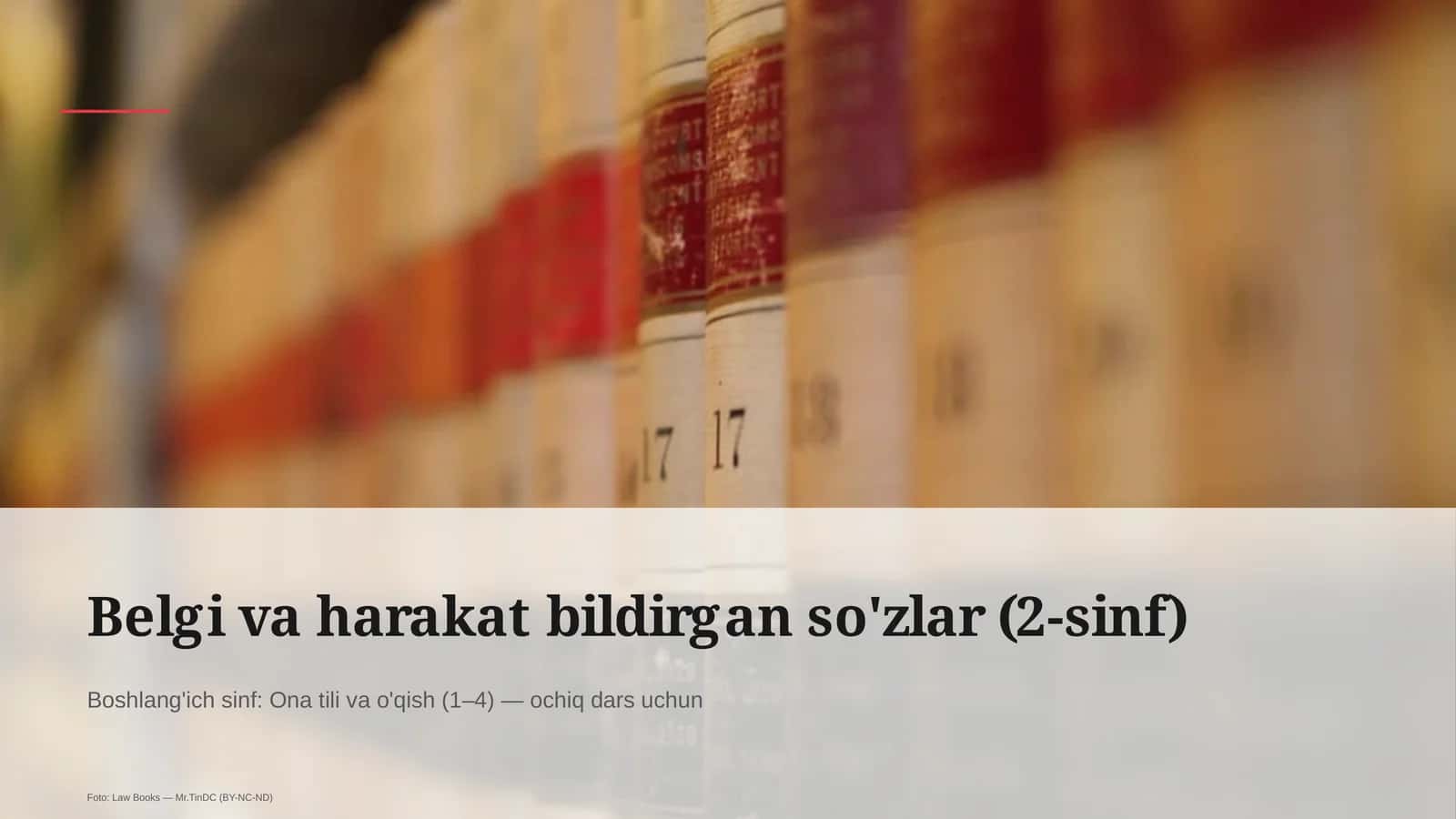 Belgi va harakat bildirgan so'zlar (2-sinf)
