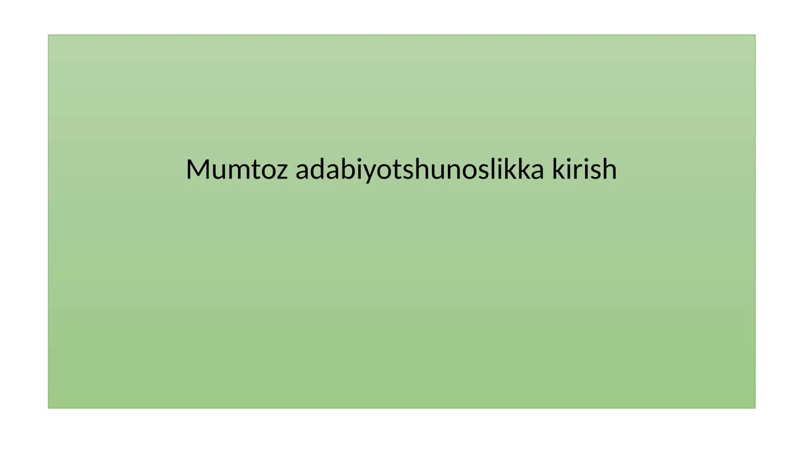 Mumtoz adabiyotshunoslikka kirish