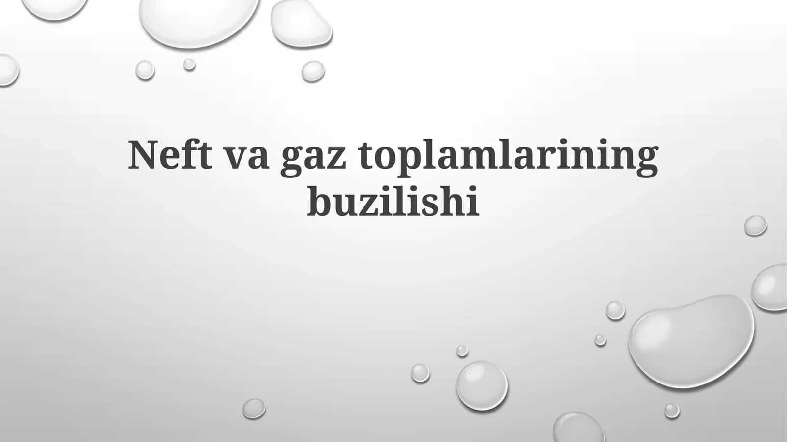 Neftvagaztoplamlariningbuzilishi