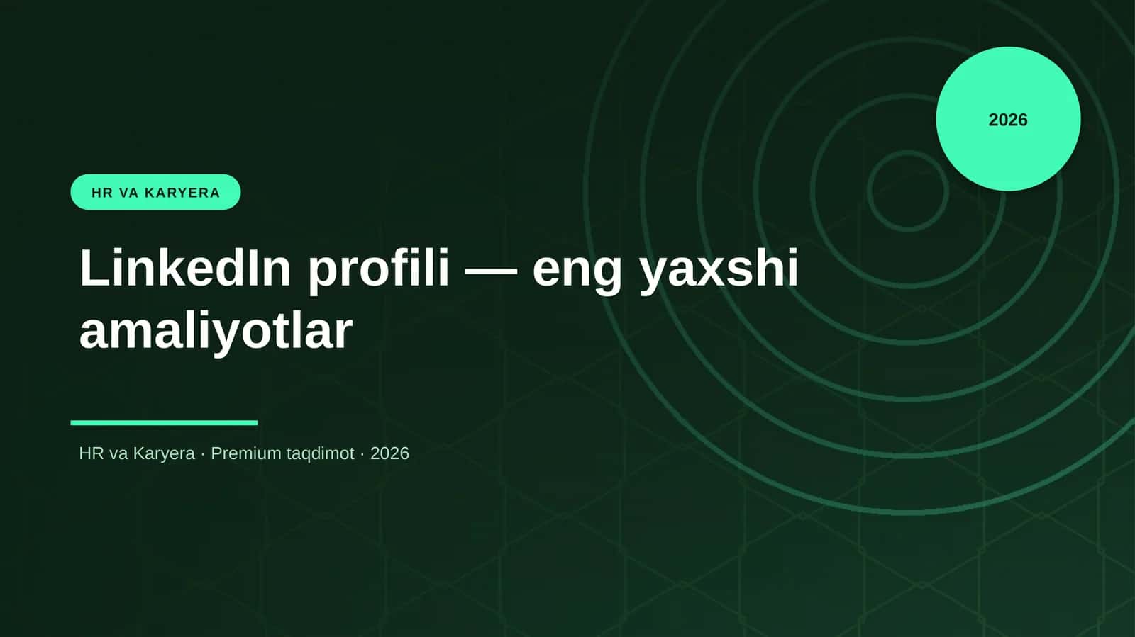 LinkedIn profili — eng yaxshi amaliyotlar