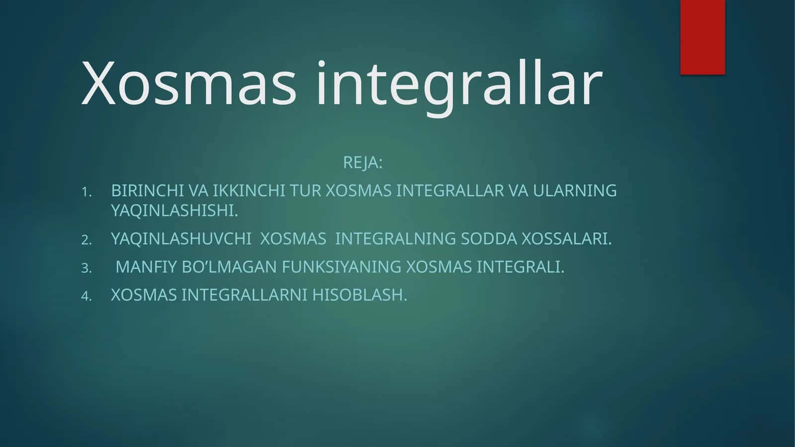 Xosmas integrallar