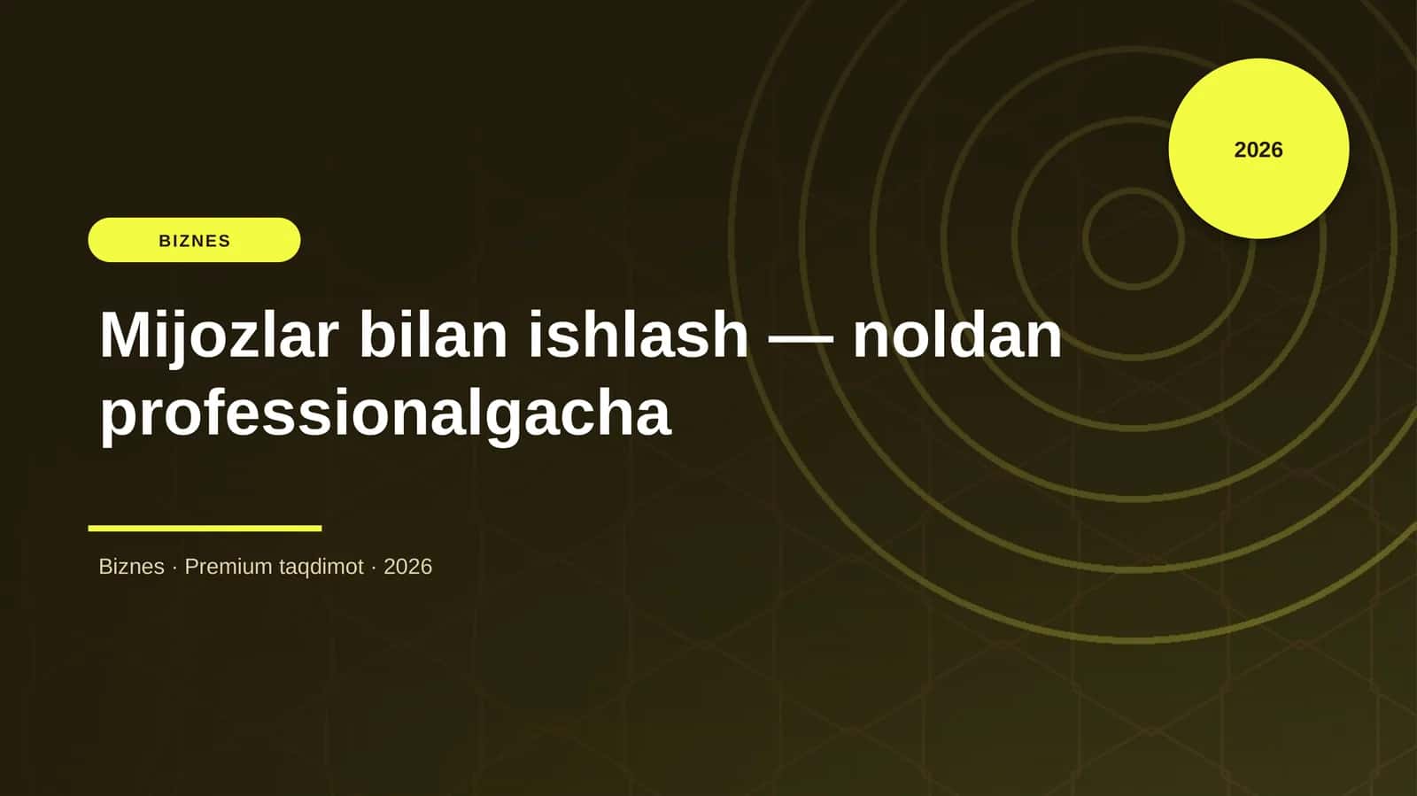 Mijozlar bilan ishlash — noldan professionalgacha