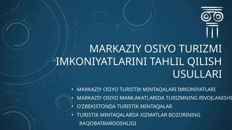 Markaziy Osiyo turizmi imkoniyatlarini tahlil qilish usullari