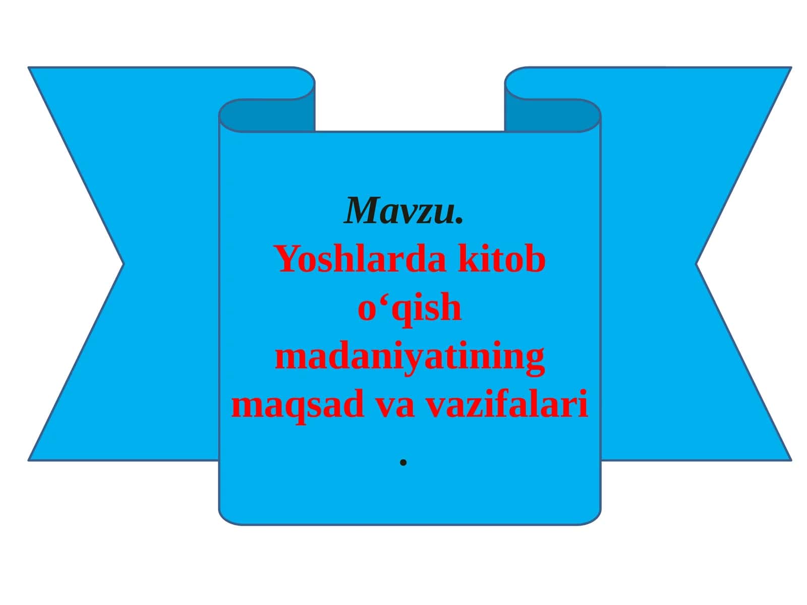 Yoshlarda kitob o‘qish madaniyatining maqsad va vazifalari