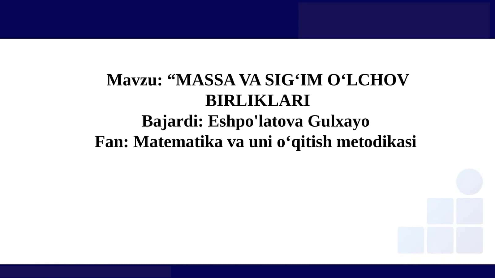 MASSA VA SIGʻIM OʻLCHOV BIRLIKLARI