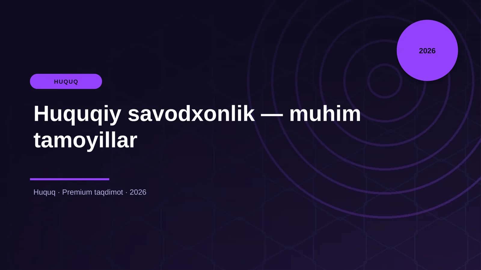 Huquqiy savodxonlik — muhim tamoyillar