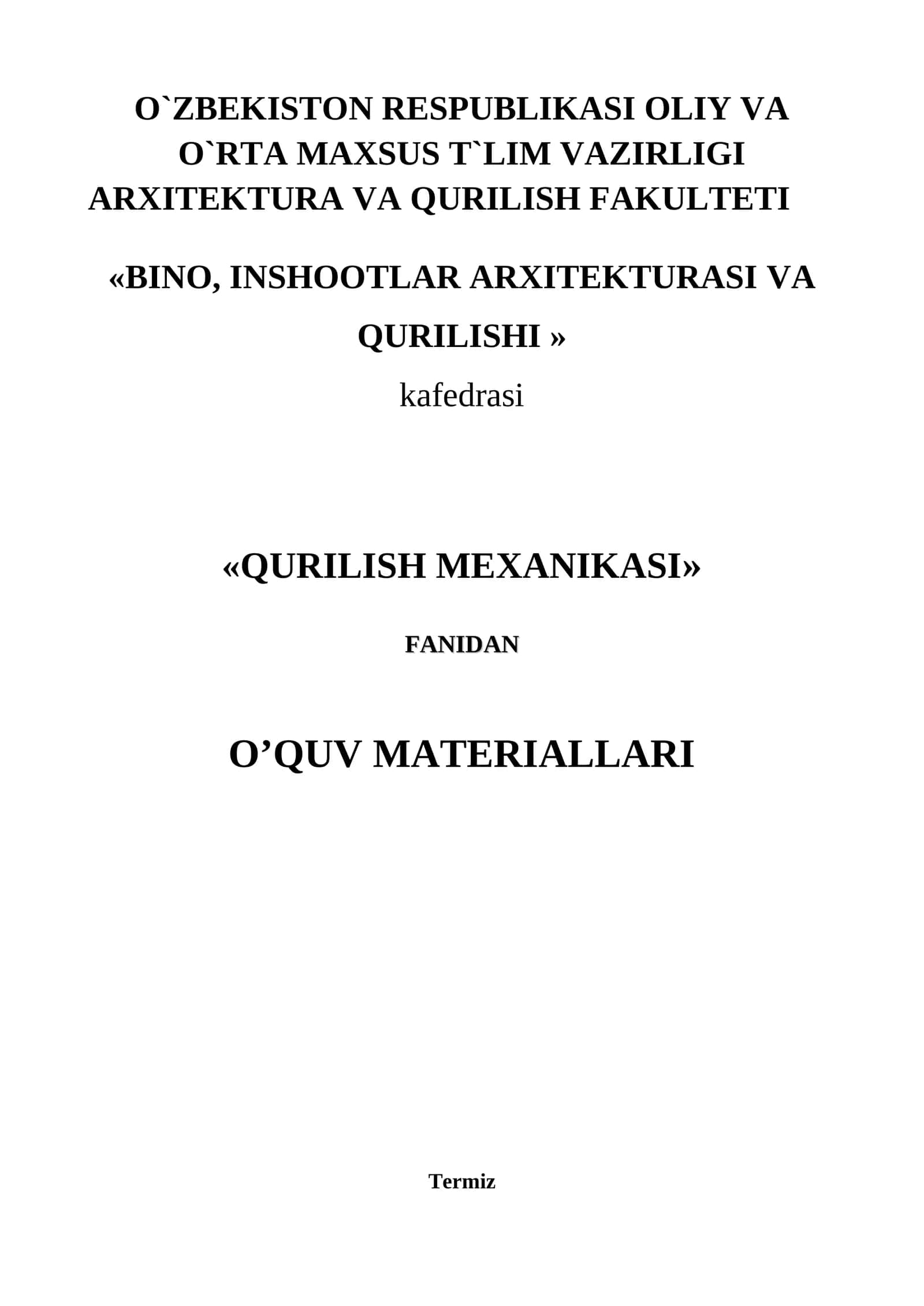 Qurilish Mexanikasi Fanidan O'quv Materiallari