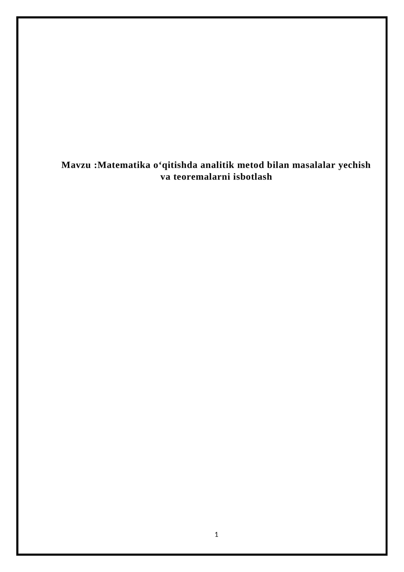 Matematika oʻqitishda analitik metod bilan masalalar yechish va teoremalarni isbotlash