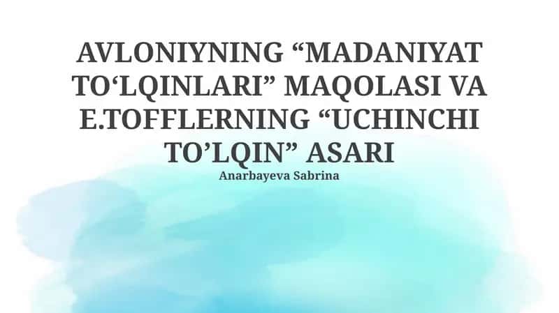 Madaniyat To'lqinlari: Avlonining Asari Tahlili